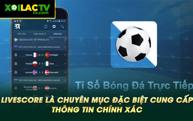 Livescore la chuyen muc dac biet cung cap thong tin chinh Livescore là chuyên mục đặc biệt cung cấp thông tin chính xác
