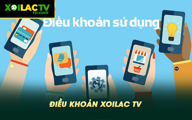 Dieu Khoan Xoilac TV Điều Khoản Xoilac TV