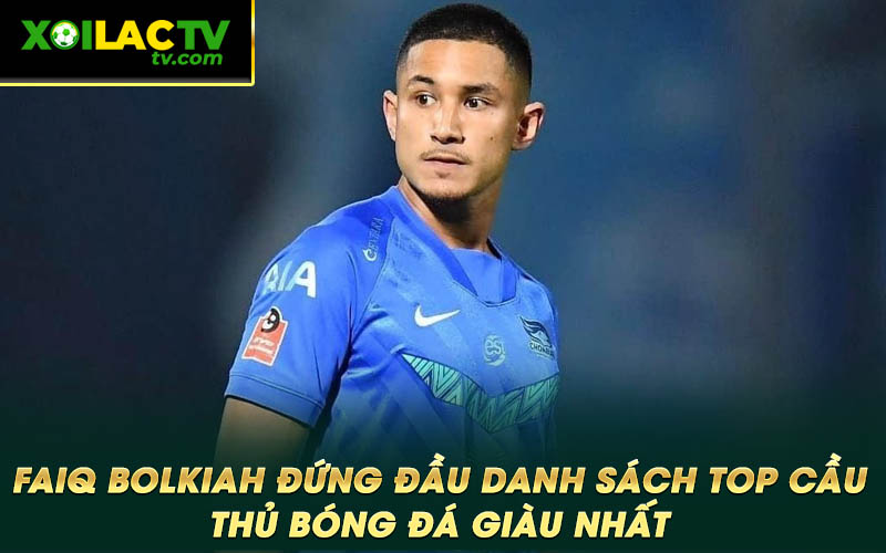 Faiq Bolkiah dung dau danh sach top cau thu bong da giau nhat Faiq Bolkiah đứng đầu danh sách top cầu thủ bóng đá giàu nhất